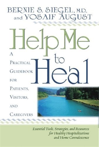 Bernie S. Siegel, Yosaif August - Help Me to Heal, Häftad