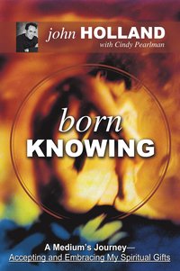 bokomslag Born Knowing: A Medium's Journey--Accepting & Embracing My Spiritual Gifts
