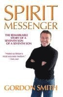 Gordon Smith - Spirit Messenger, Häftad