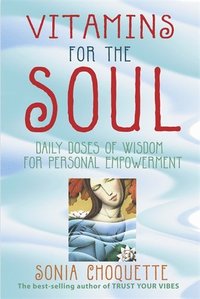 bokomslag Vitamins for the soul - daily doses of wisdom for personal empowerment