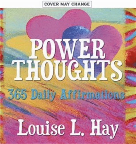 Louise Hay, Louise L. Hay - Power thoughts - 365 daily affirmations, Häftad