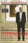 Wayne Dyer - El Poder De La Intencion (The Power of Intention), Häftad