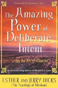 bokomslag The Amazing Power of Deliberate Intent