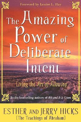 The Amazing Power of Deliberate Intent 1