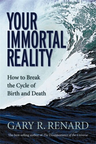 Gary R. Renard - Your Immortal Reality, Häftad