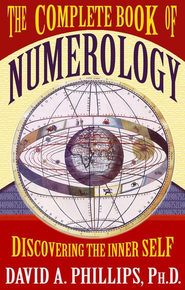 bokomslag The Complete Book Of Numerology : Discovering Your Inner Self