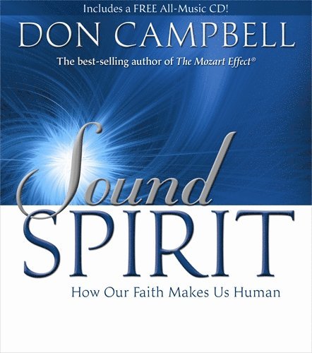 Don Campbell - Sound spirit - how our faith makes us human, Häftad