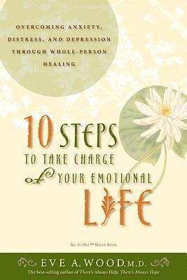 bokomslag 10 Steps To Take Charge Of Your Emotional Life: Overwhelming