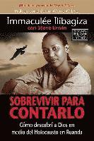 bokomslag Sobrevivir Para Contarlo: Como Descubri A Dios en Medio del Holocausto en Rwanda = Left to Tell = Left to Tell