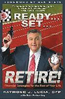 bokomslag Ready...Set...Retire!: Financial Strategies for the Rest of Your Life