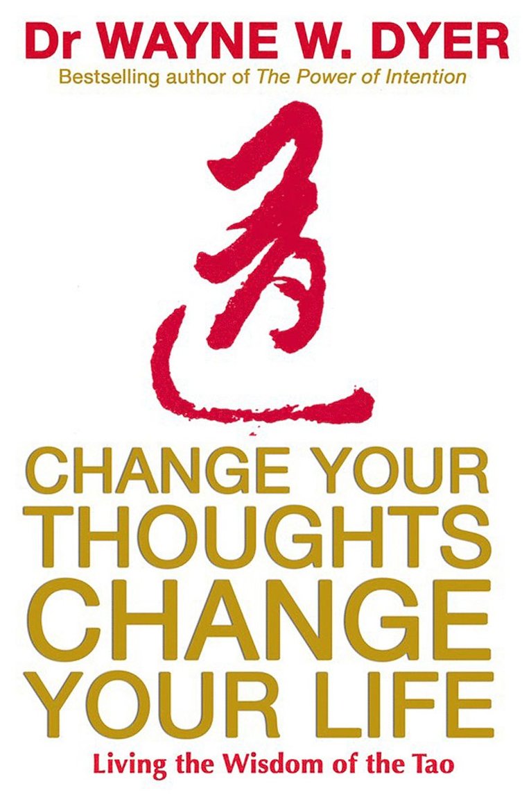 Change Your Thoughts, Change Your Life 1