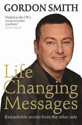 Gordon Smith - Life Changing Messages, Häftad
