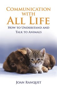 bokomslag Communication with all life - how to understand and talk to animals
