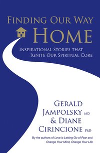 bokomslag Finding our way home - heartwarming stories that ignite our spiritual core