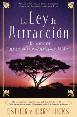 Esther Hicks, Jerry Hicks - La Ley de Atracción: Conceptos Básicos de Las Enseñanzas de Abraham, Häftad