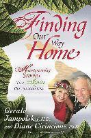 bokomslag Finding Our Way Home: Heartwarming Stories That Ignite Our Spiritual Core