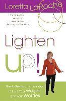 bokomslag Lighten Up!: The Authentic and Fun Way to Lose Your Weight and Your Worries