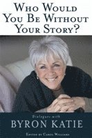 Who Would You Be Without Your Story? 1