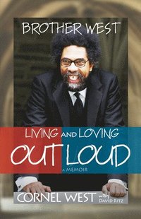 bokomslag Brother West: Living and Loving Out Loud, a Memoir