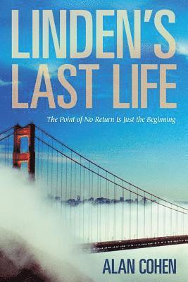 bokomslag Linden's Last Life: The Point of No Return Is Just the Beginning
