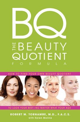 bokomslag The Beauty Quotient Formula: How to Find Your Own Beauty Quotient to Look Your Best - No Matter What Your Age