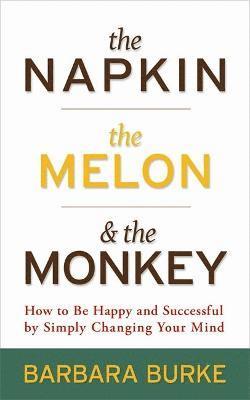 The Napkin, The Melon & The Monkey 1