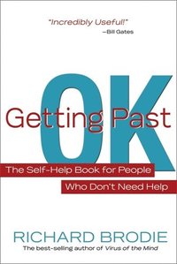 bokomslag Getting past ok - the self-help book for people who dont need help