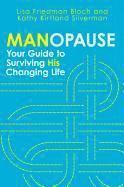 bokomslag Manopause: Your Guide to Surviving His Changing Life