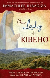 bokomslag Our Lady Of Kibeho