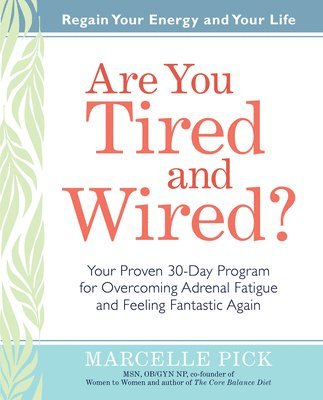 bokomslag Are You Tired and Wired?