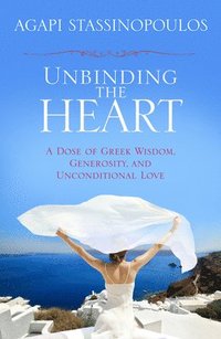 bokomslag Unbinding the Heart