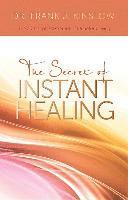 bokomslag Secret of Instant Healing