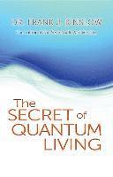 bokomslag Secret of Quantum Living