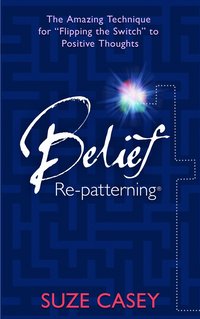 bokomslag Belief Re-Patterning (TM)