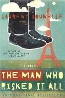 Laurent Gounelle - The Man Who Risked It All, Häftad