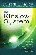 bokomslag The Kinslow System: Your Path to Proven Success in Health, Love, and Life
