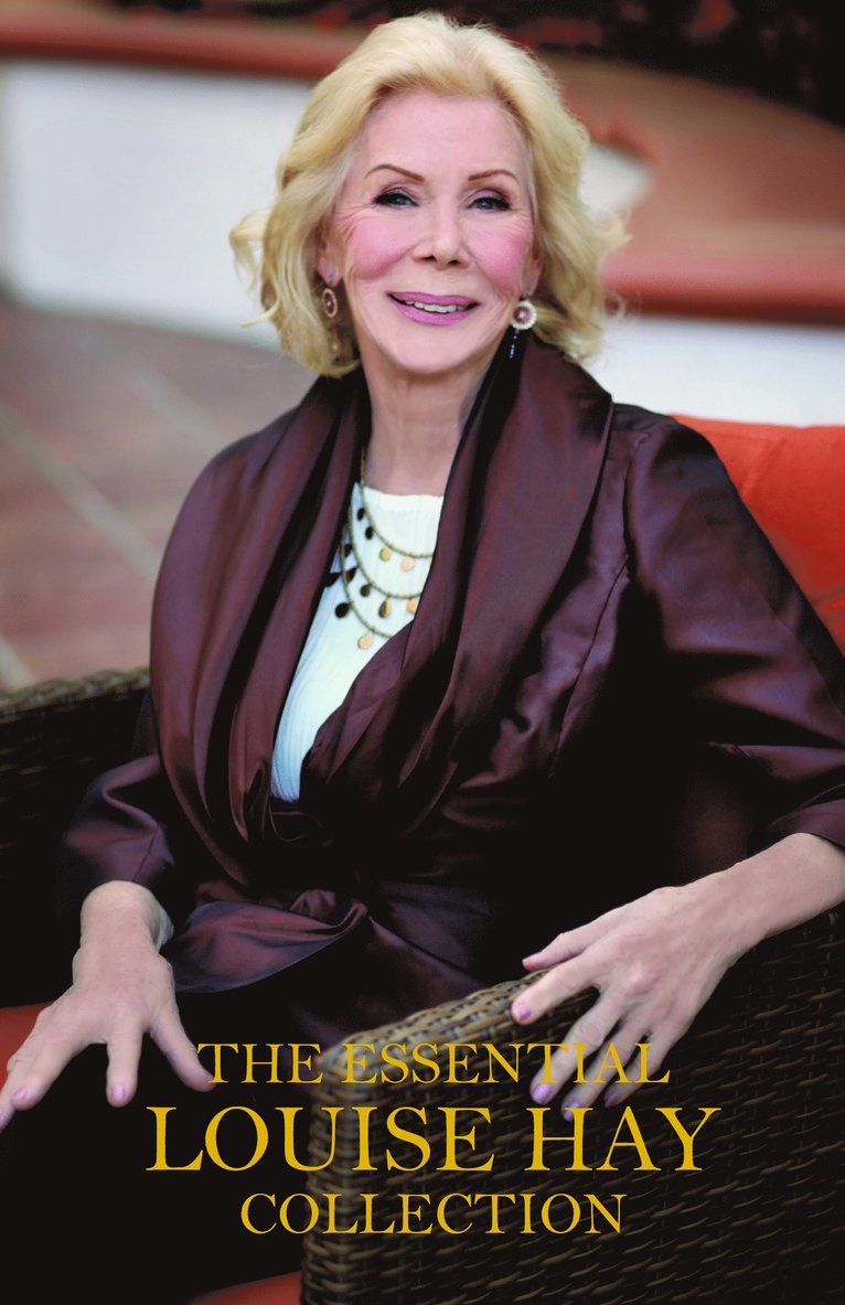 Louise L. Hay - The Essential Louise Hay Collection, Inbunden