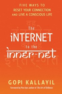 bokomslag The Internet to the Inner-Net