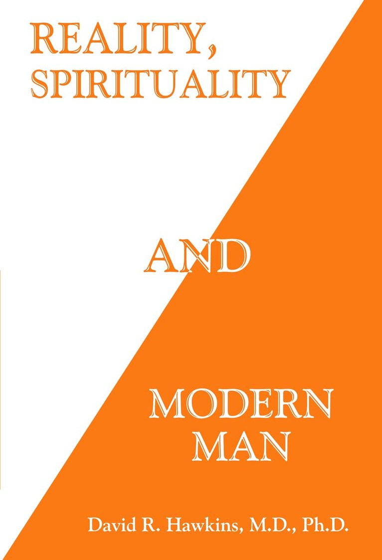 Reality, Spirituality, and Modern Man 1