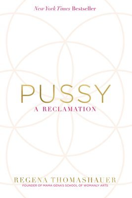 Pussy: A Reclamation 1