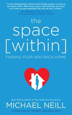 bokomslag The Space Within: Finding Your Way Back Home