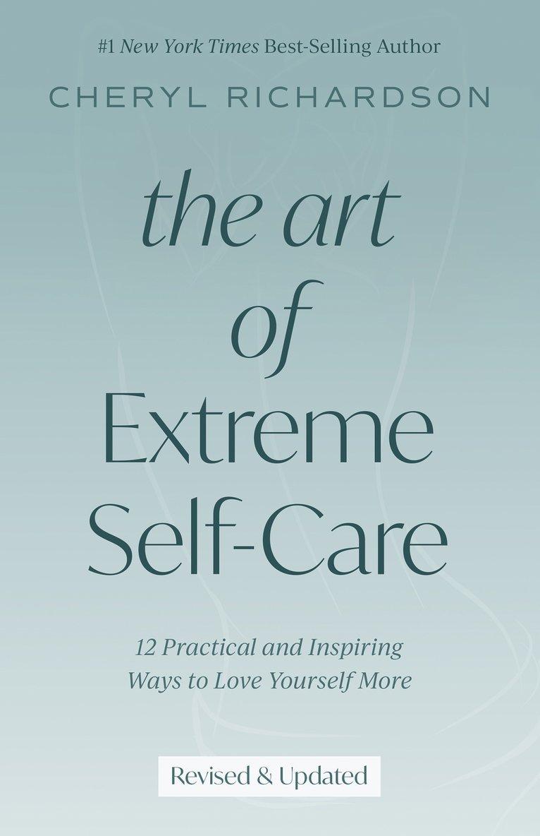 The Art of Extreme Self-Care 1