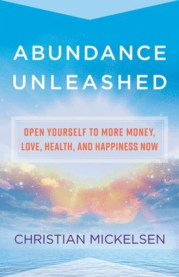 Abundance Unleashed 1