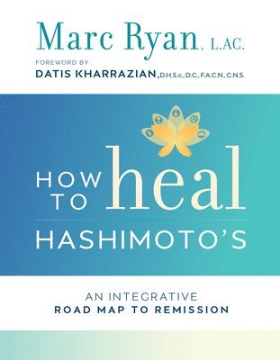 How To Heal Hashimoto's 1