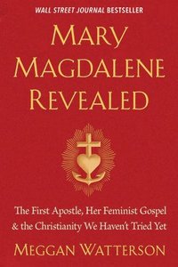 bokomslag Mary Magdalene Revealed