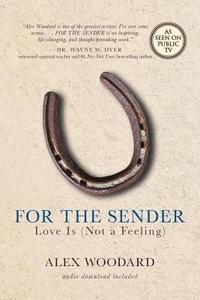 bokomslag For the Sender: Love Is (Not a Feeling)