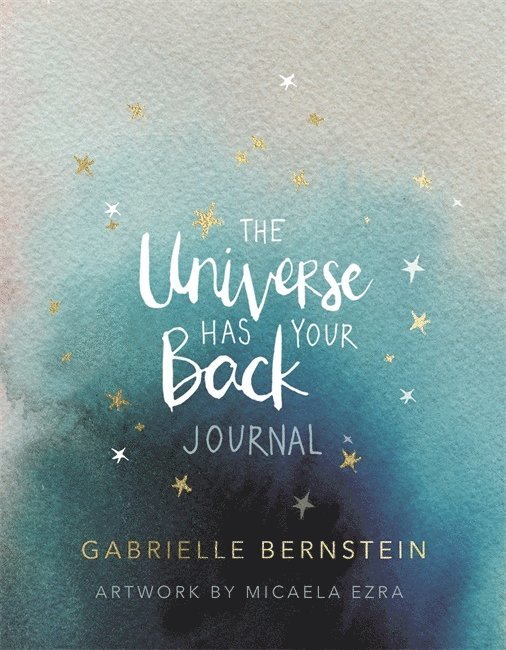Gabrielle Bernstein - The Universe Has Your Back Journal, Häftad