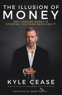 bokomslag The Illusion of Money