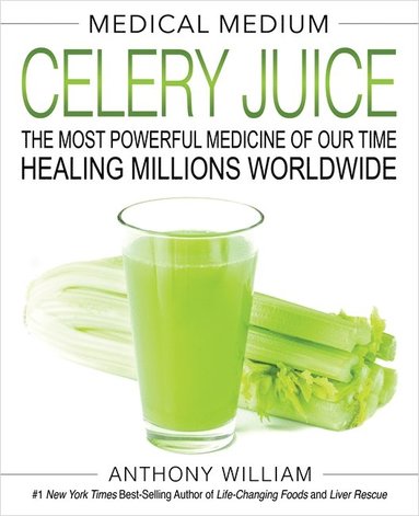 bokomslag Medical Medium Celery Juice