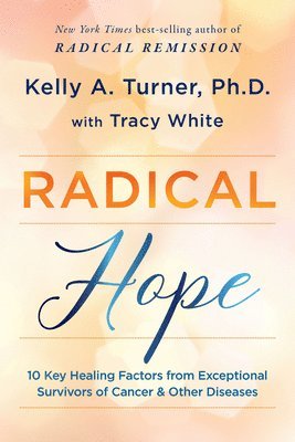 Kelly Turner, Tracy White - Radical Hope, Inbunden